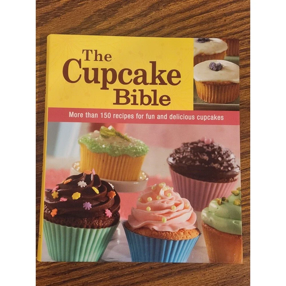 The Cupcake Bible by Publications International Ltd. Staff (2011)